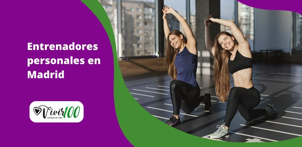 Entrenadores Personales En Madrid Vivir 100